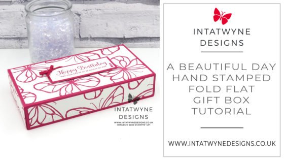 Intatwyne Designs - Independent Stampin' Up! UK Demonstrator - A beautiful day hand-stamped fold flat gift box Tutorial. All supplies available from my Stampin' Up! shop. See my Website for more FREE tutorials