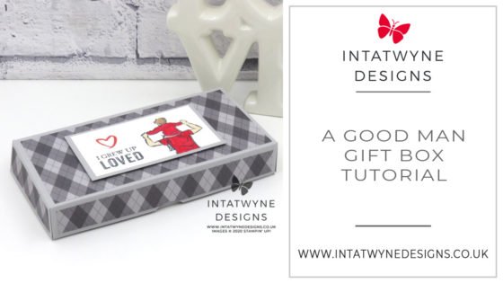 Intatwyne Designs - Independent Stampin' Up! UK Demonstrator - A Good Man Gift Box Tutorial. All supplies available from my Stampin' Up! shop. See my Website for more FREE tutorials