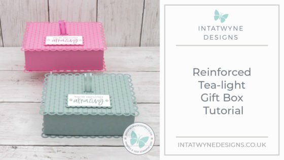 Intatwynedesigns.co.uk - Independent Stampin’ Up! Demonstrator UK - Reinforced Tea-light Gift Box Tutorial. All supplies available from my online shop